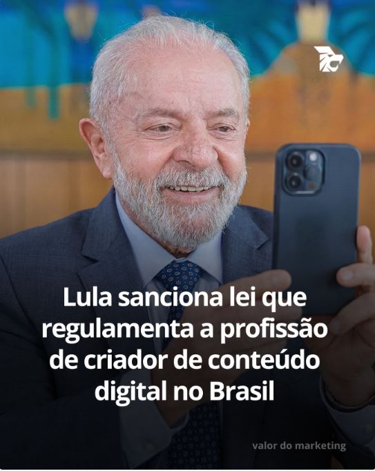 Profissão de criador de conteúdo digital, é regulamentara pelo Presidente Lula